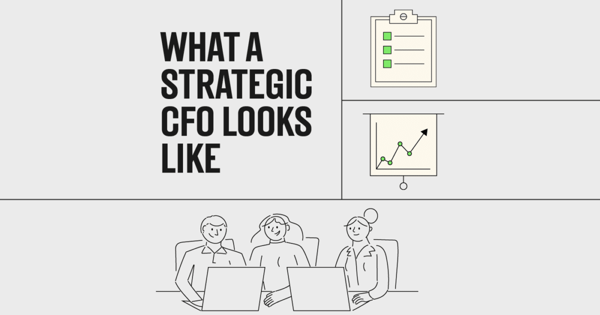 What A Strategic CFO Looks Like (& What Mistakes To Avoid) - The CFO Club